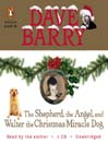 The Shepherd, the Angel, and Walter the Christmas Miracle Do